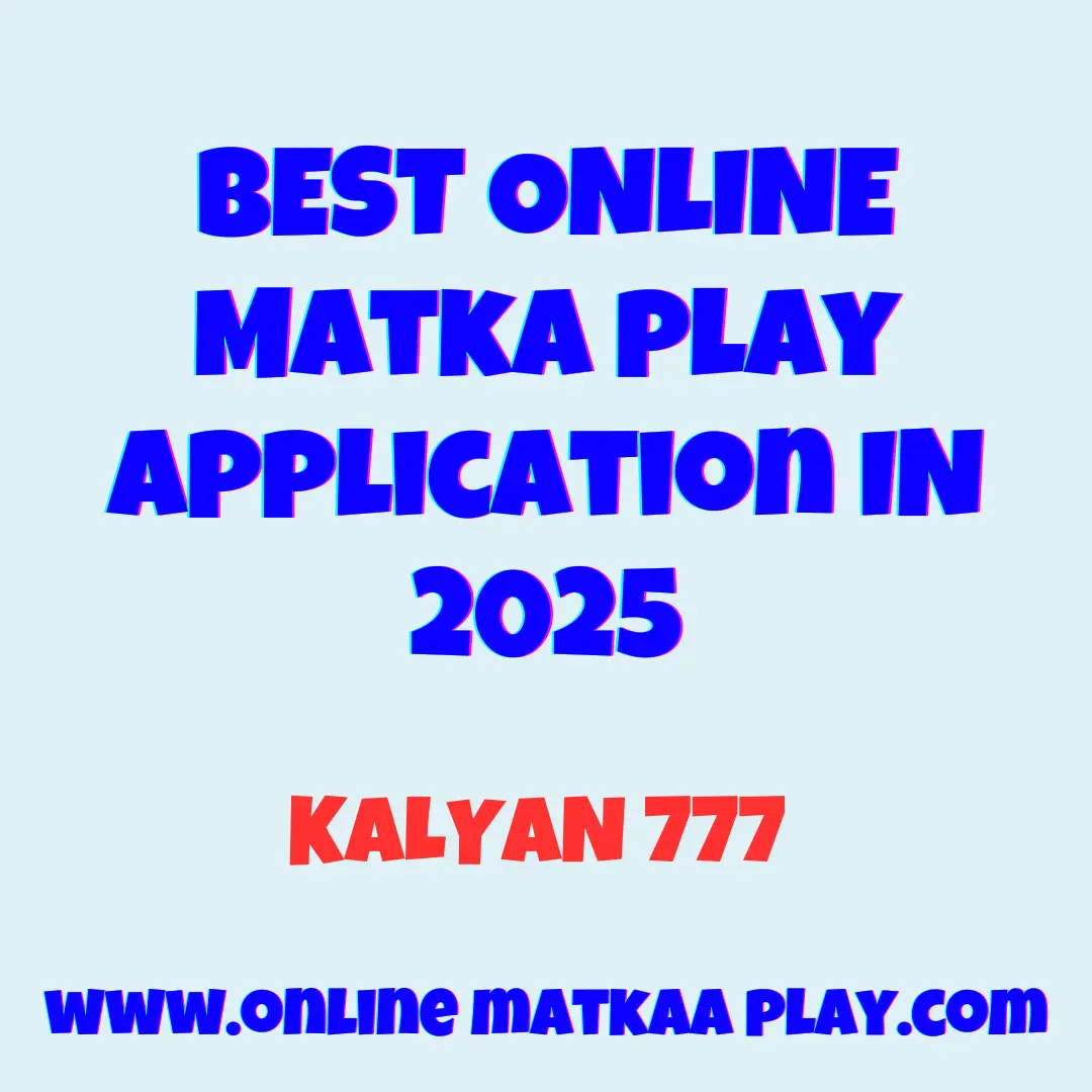 online matka play app Kalyan 777 online matka app game rates
